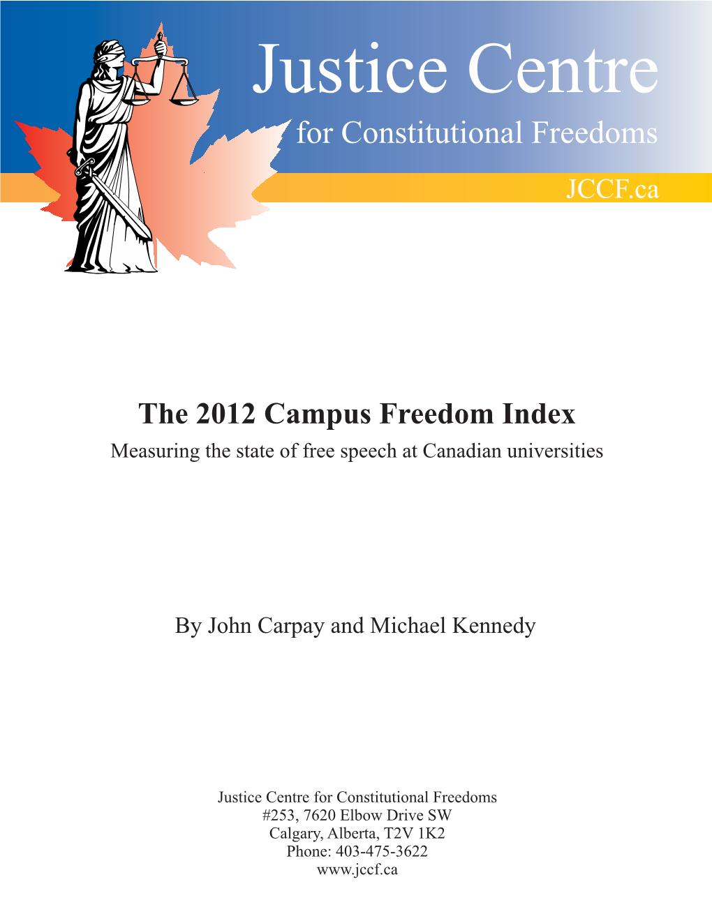 The 2012 Campus Freedom Index Measuring the State of Free Speech at Canadian Universities