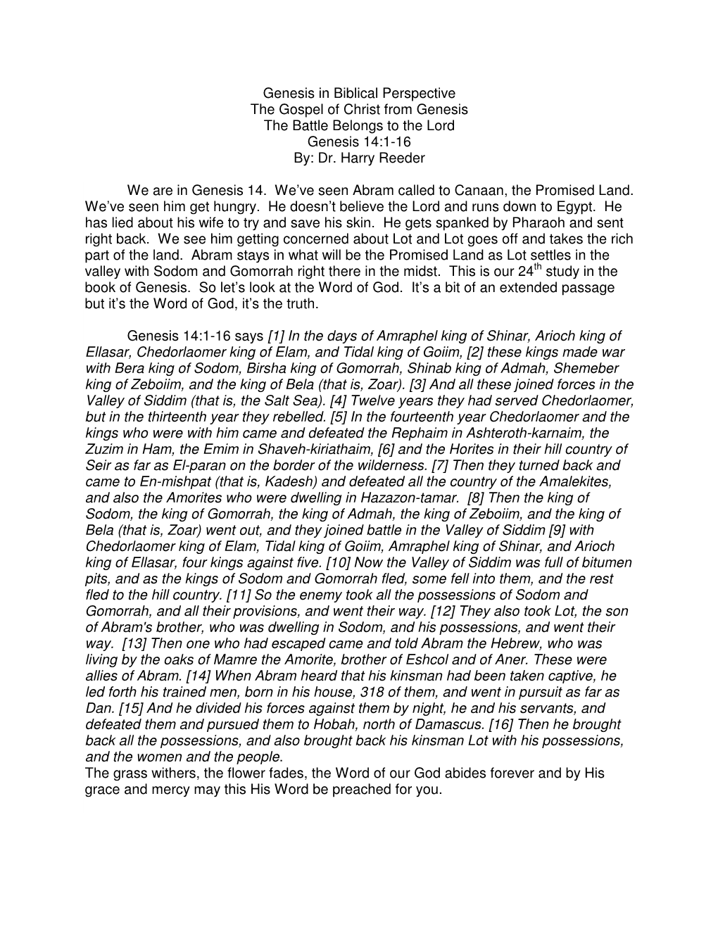 Genesis in Biblical Perspective the Gospel of Christ from Genesis the Battle Belongs to the Lord Genesis 14:1-16 By: Dr. Harry Reeder