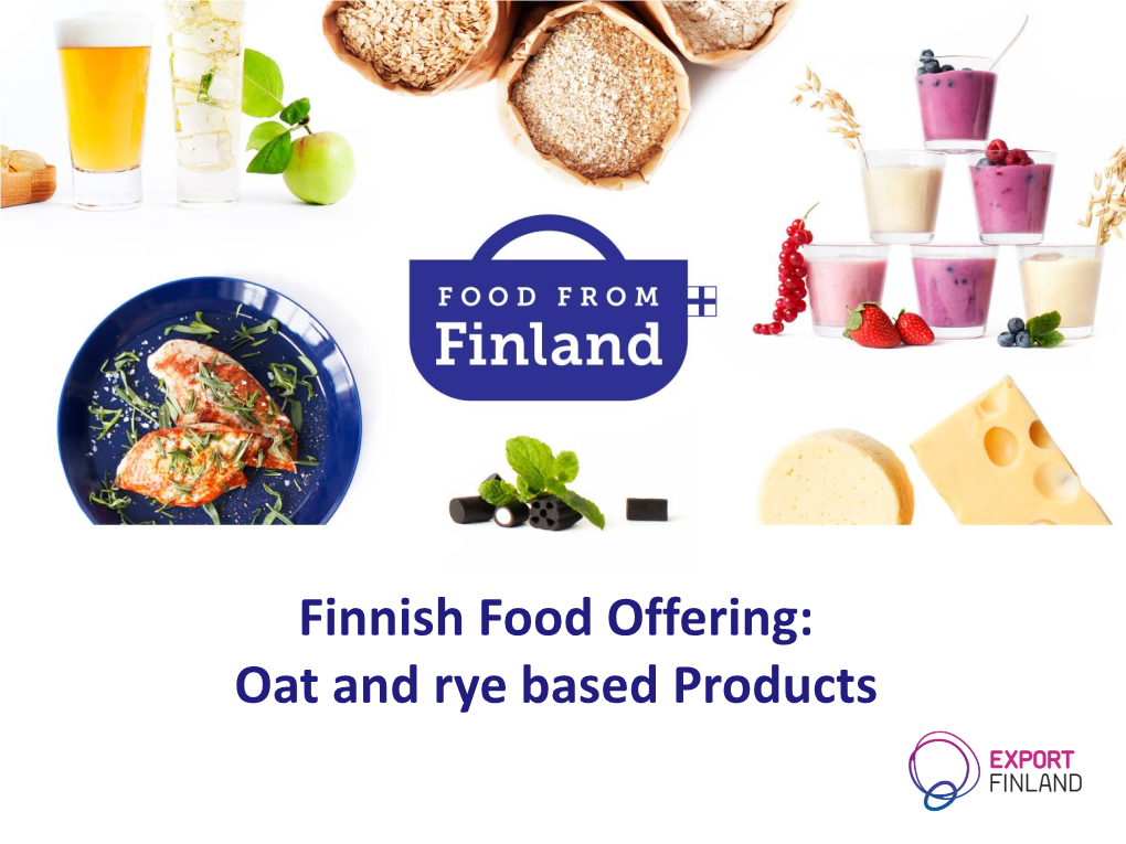 Oat and Rye Based Products Oat Based Products Oat