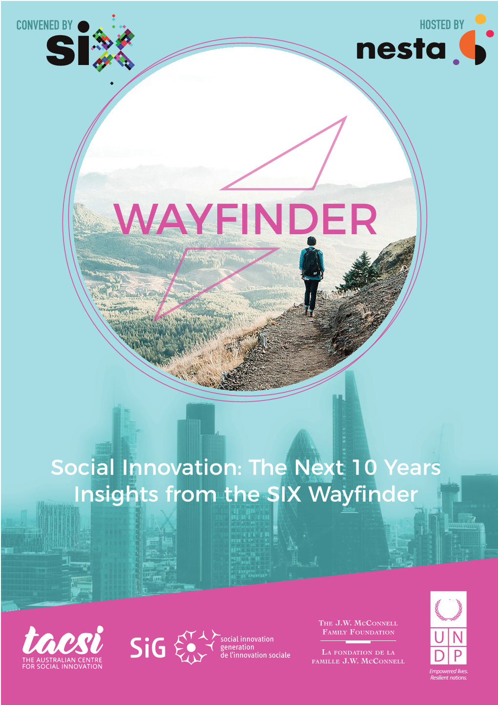 Social Innovation: the Next 10 Years Insights from the SIX Wayfinder