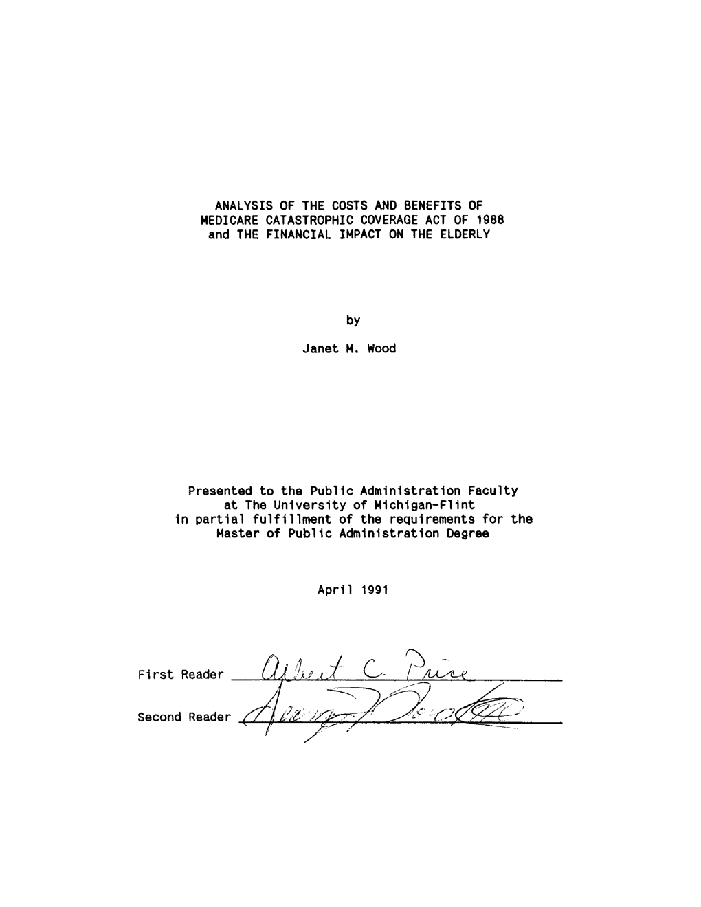 ANALYSIS of the COSTS and BENEFITS of MEDICARE CATASTROPHIC COVERAGE ACT of 1988 and the FINANCIAL IMPACT on the ELDERLY by Jane