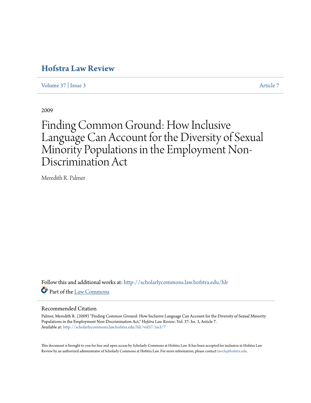 How Inclusive Language Can Account for the Diversity of Sexual Minority Populations in the Employment Non- Discrimination Act Meredith R