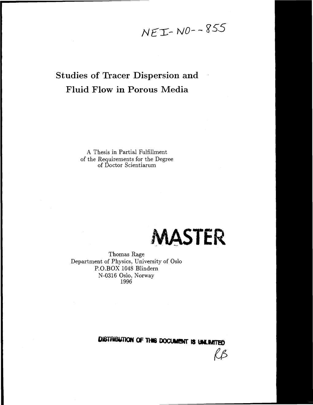 Studies of Tracer Dispersion and Fluid Flow in Porous Media