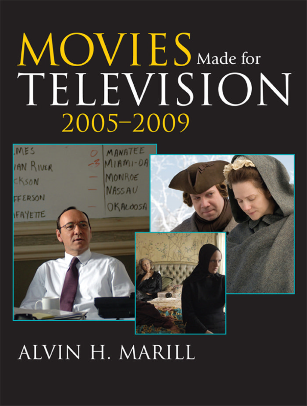 Movies Made for Television, 2005-2009