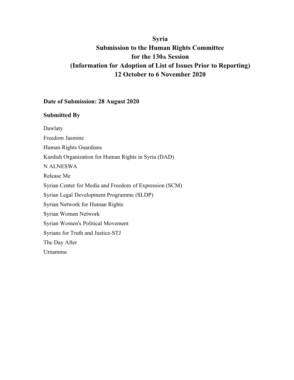 Syria Submission to the Human Rights Committee for the 130Th Session (Information for Adoption of List of Issues Prior to Reporting) 12 October to 6 November 2020