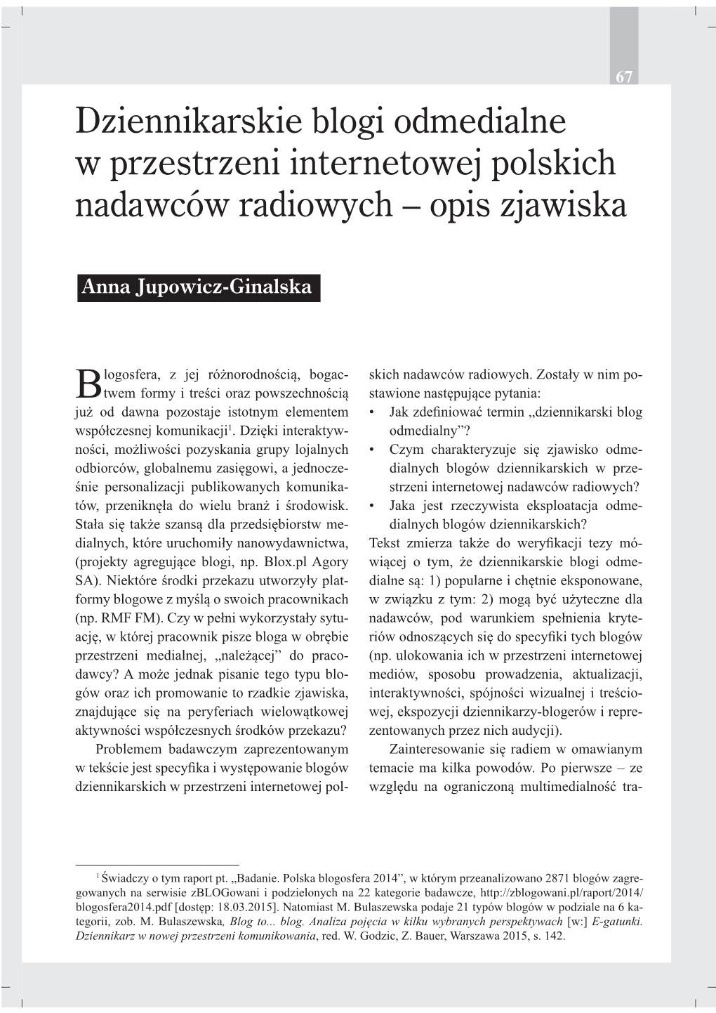 Dziennikarskie Blogi Odmedialne W Przestrzeni Internetowej Polskich Nadawców Radiowych – Opis Zjawiska