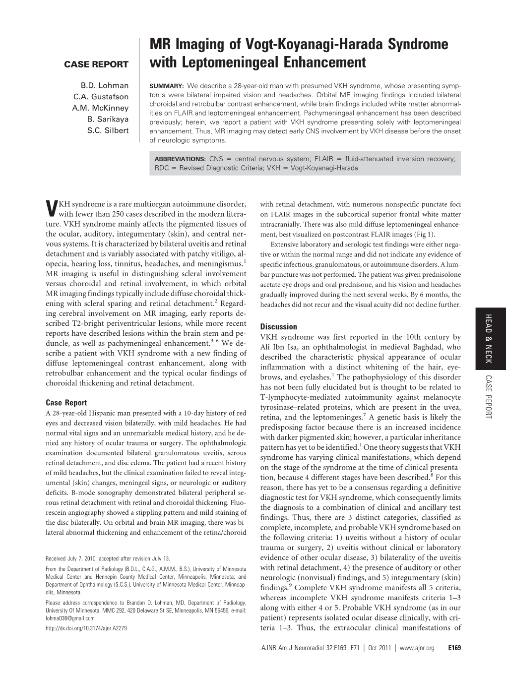 MR Imaging of Vogt-Koyanagi-Harada Syndrome CASE REPORT with Leptomeningeal Enhancement