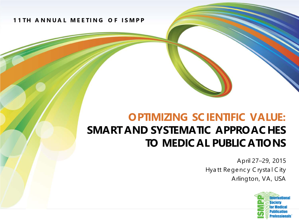 Optimizing Scientific Value: Smart and Systematic Approaches to Medical Publications