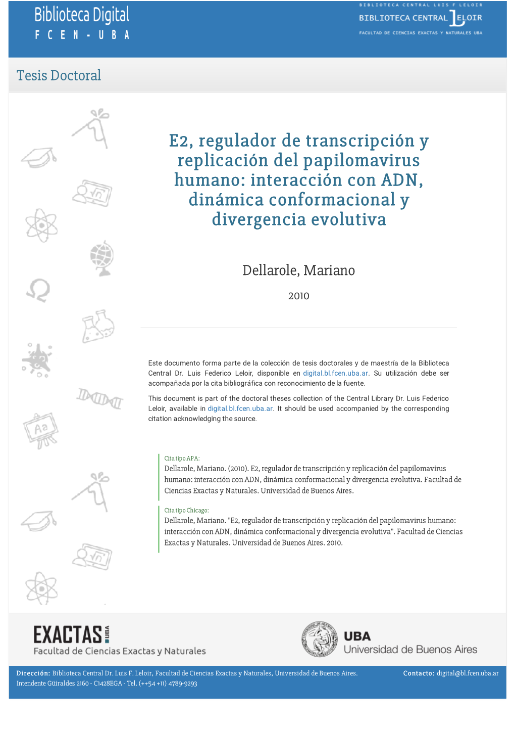 E2, Regulador De Transcripción Y Replicación Del Papilomavirus Humano: Interacción Con ADN, Dinámica Conformacional Y Divergencia Evolutiva