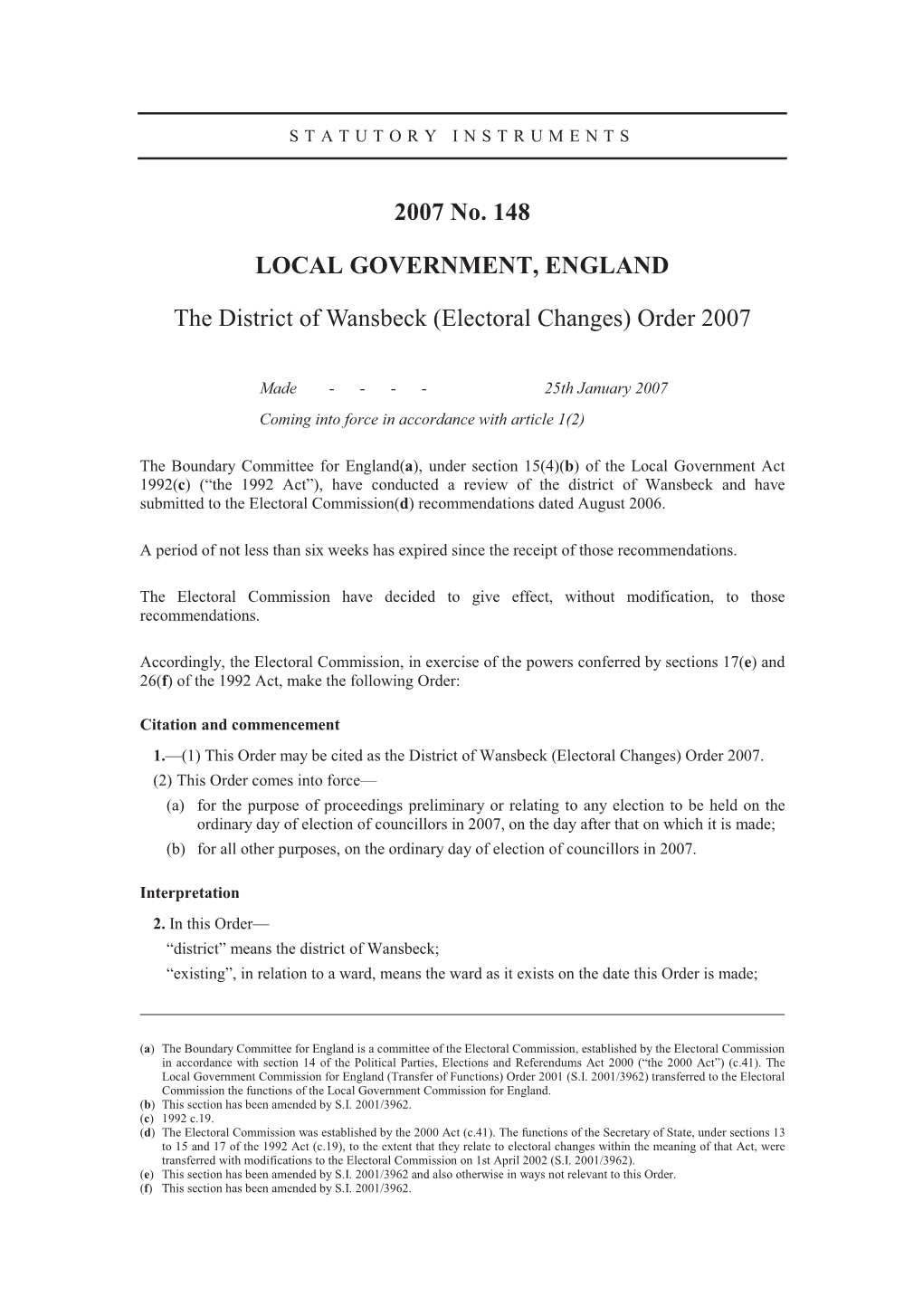 2007 No. 148 LOCAL GOVERNMENT, ENGLAND the District of Wansbeck (Electoral Changes) Order 2007