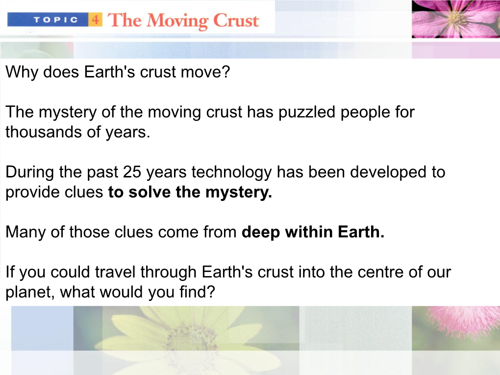 Why Does Earth's Crust Move?