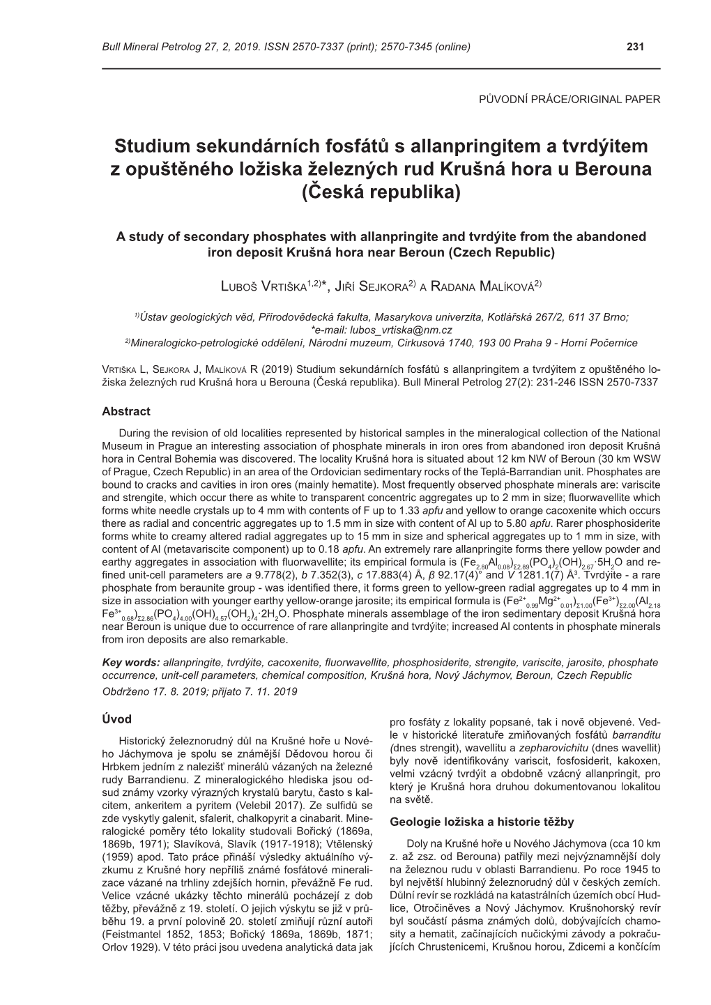 Studium Sekundárních Fosfátů S Allanpringitem a Tvrdýitem Z Opuštěného Ložiska Železných Rud Krušná Hora U Berouna (Česká Republika)
