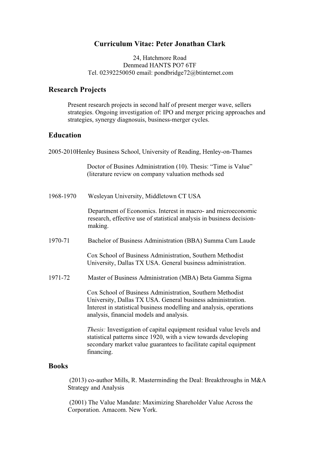 Curriculum Vitae: Peter Jonathan Clark Research Projects Education