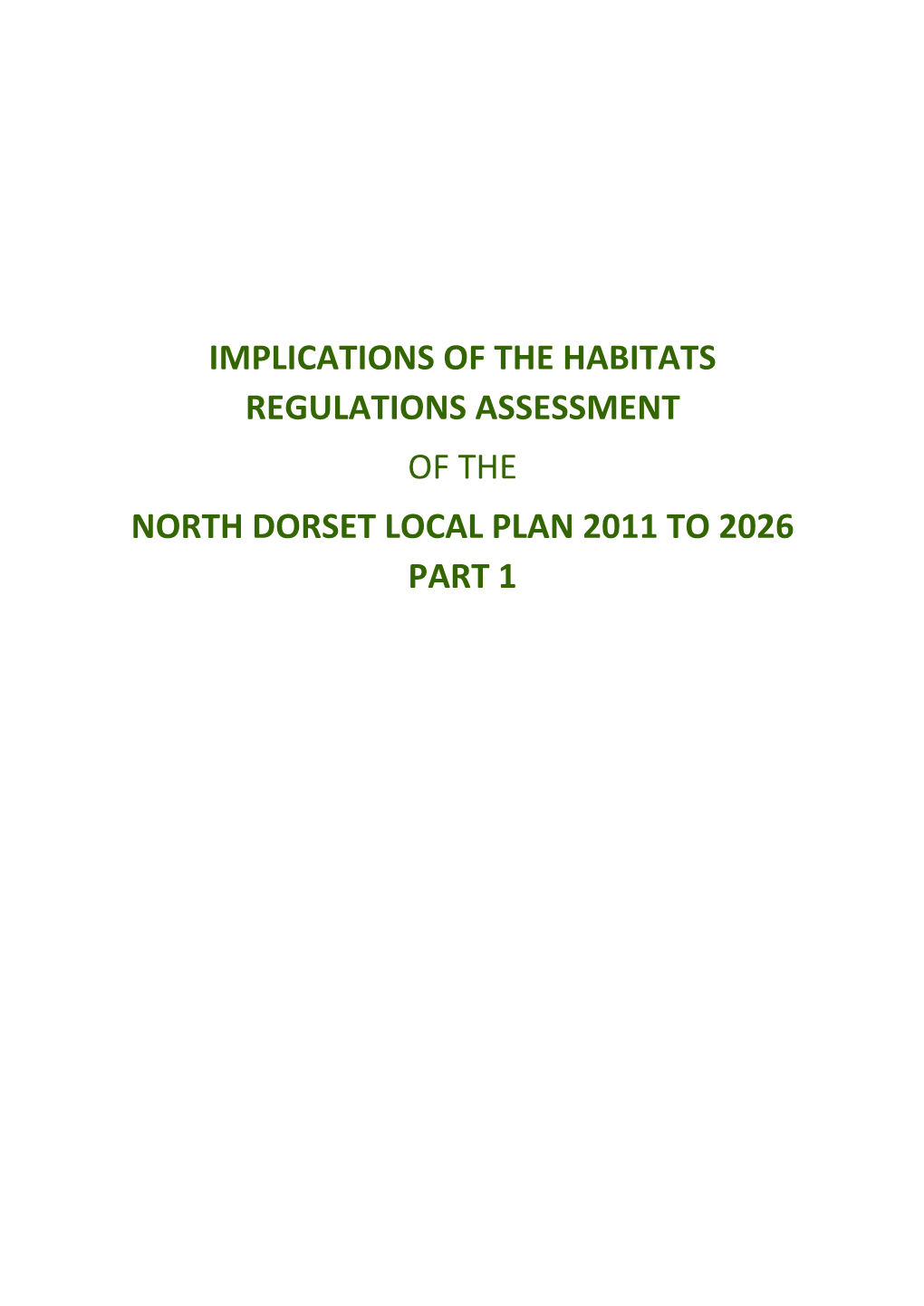 Implications of the Habitats Regulations Assessment of the North Dorset Local Plan 2011 to 2026 Part 1