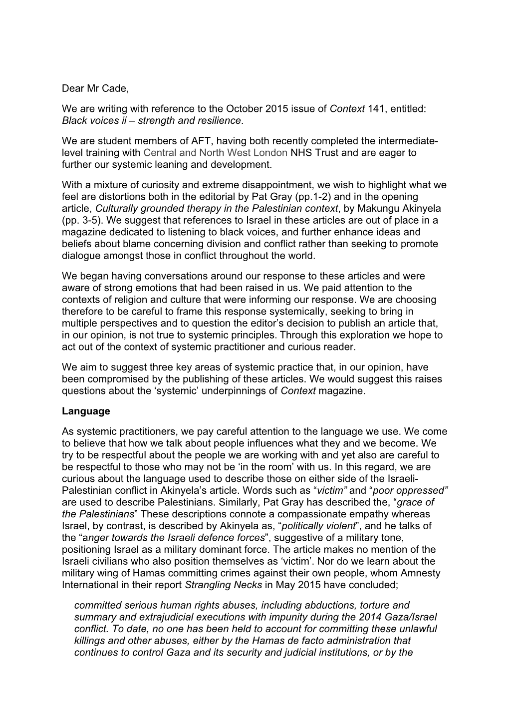 Dear Mr Cade, We Are Writing with Reference to the October 2015 Issue of Context 141, Entitled: Black Voices Ii – Strength and Resilience