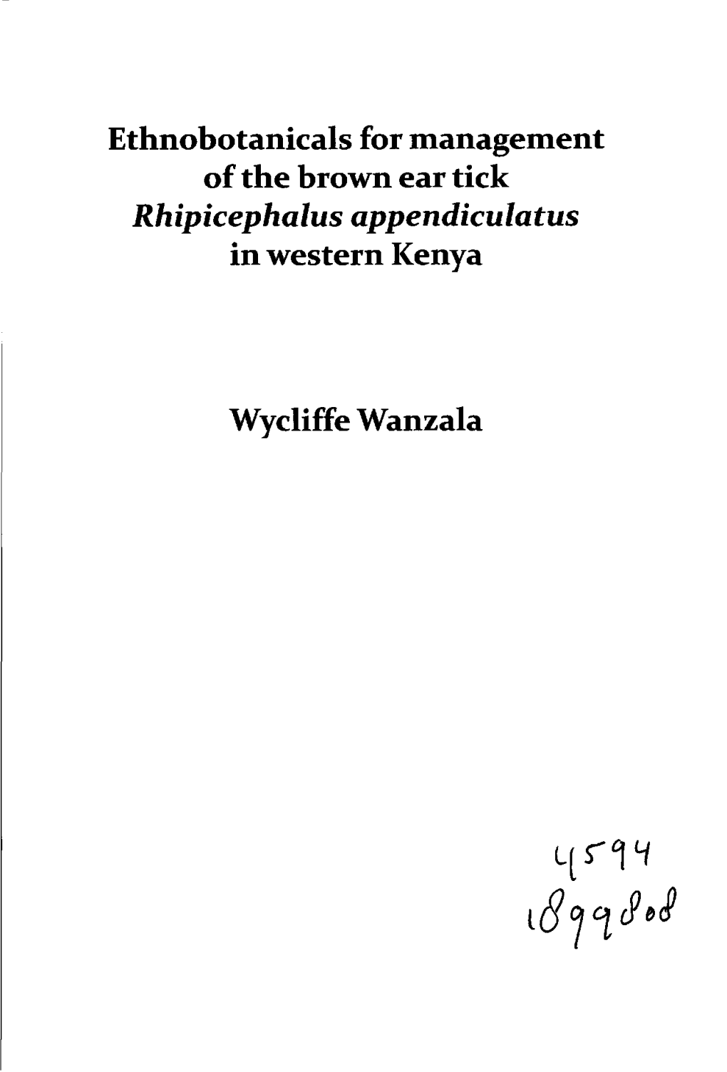 Ethnobotanicals for Management of the Brown Ear Tick Rhipicephalus Appendiculatus Inwester N Kenya