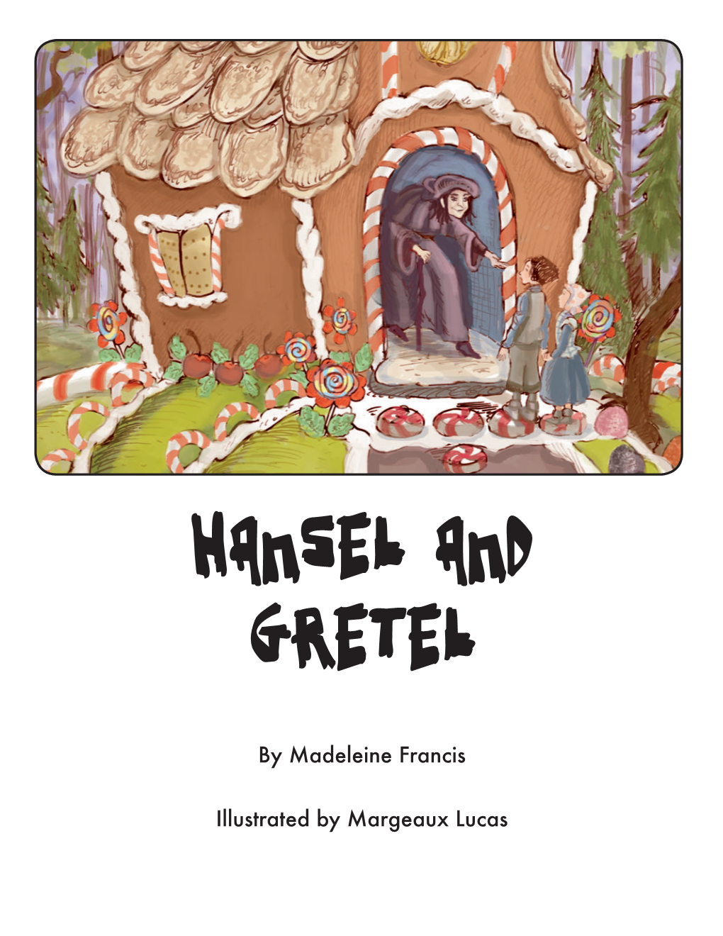 Hansel and Gretel