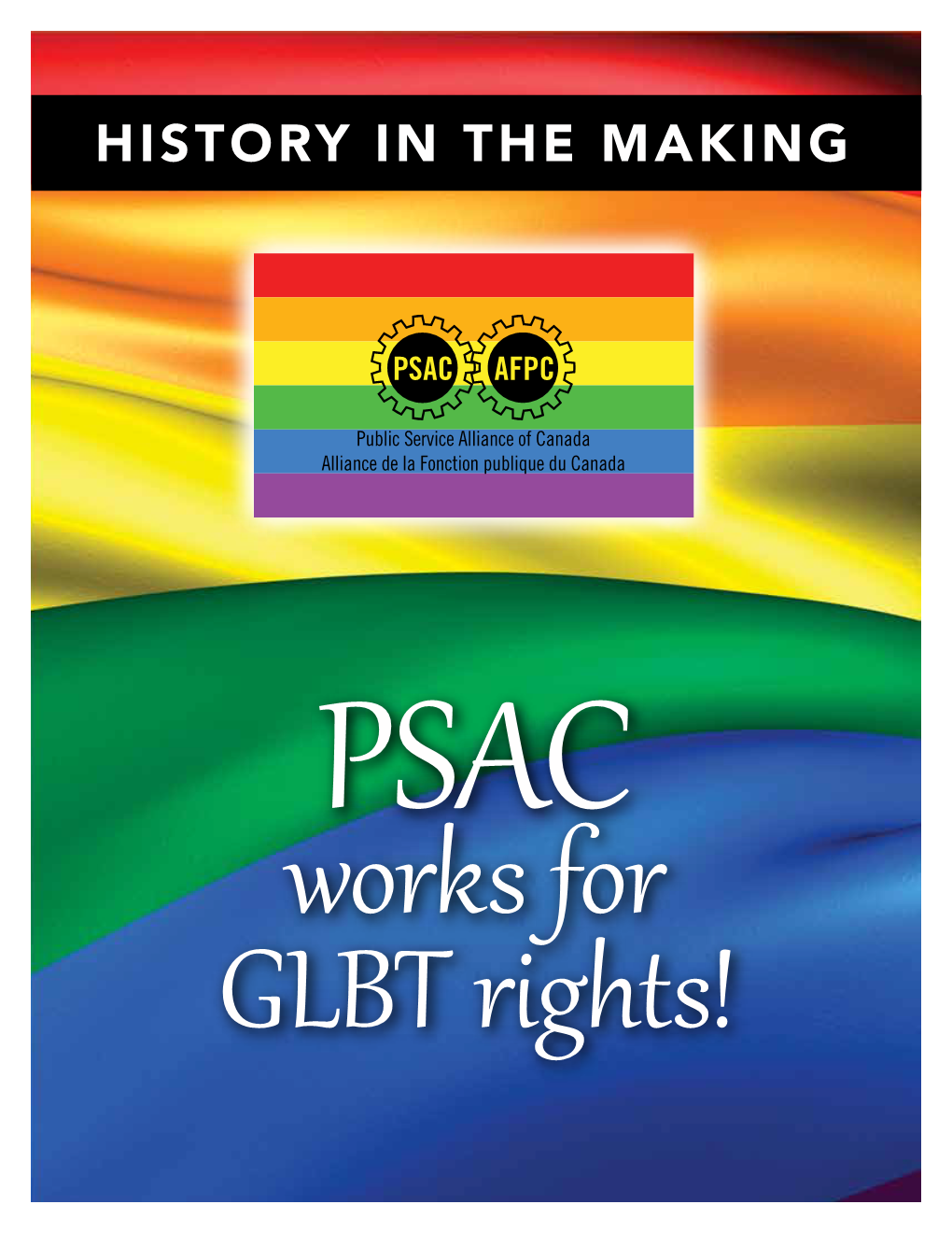 PSAC Works for GLBT Rights! PSAC Works for GLBT Rights! PSAC Works for GLBT Rights! Outline Introduction