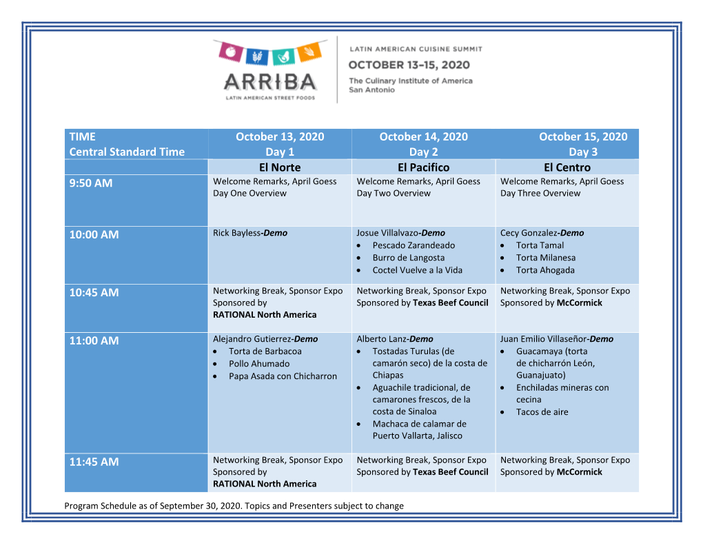 TIME Central Standard Time October 13, 2020 Day 1 October 14, 2020 Day 2 October 15, 2020 Day 3 El Norte El Pacifico El Centro 9