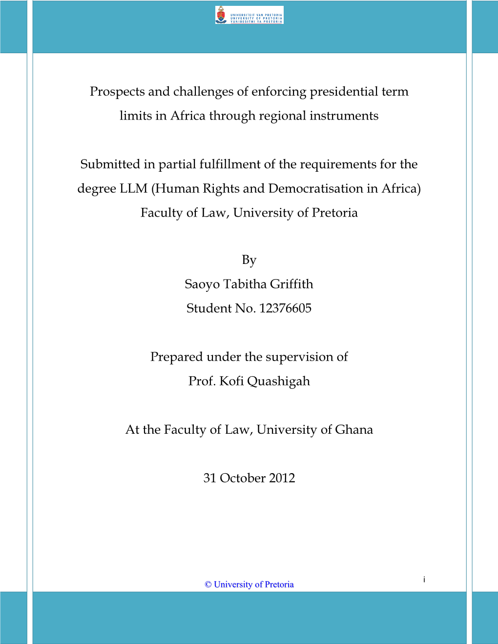 Prospects and Challenges of Enforcing Presidential Term Limits in Africa Through Regional Instruments