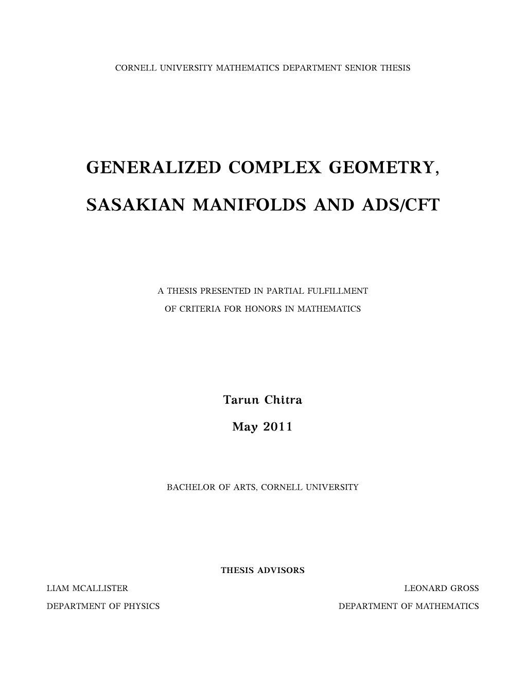 GENERALIZED COMPLEX GEOMETRY, SASAKIAN MANIFOLDS and ADS/CFT Tarun Chitra Cornell University 2011