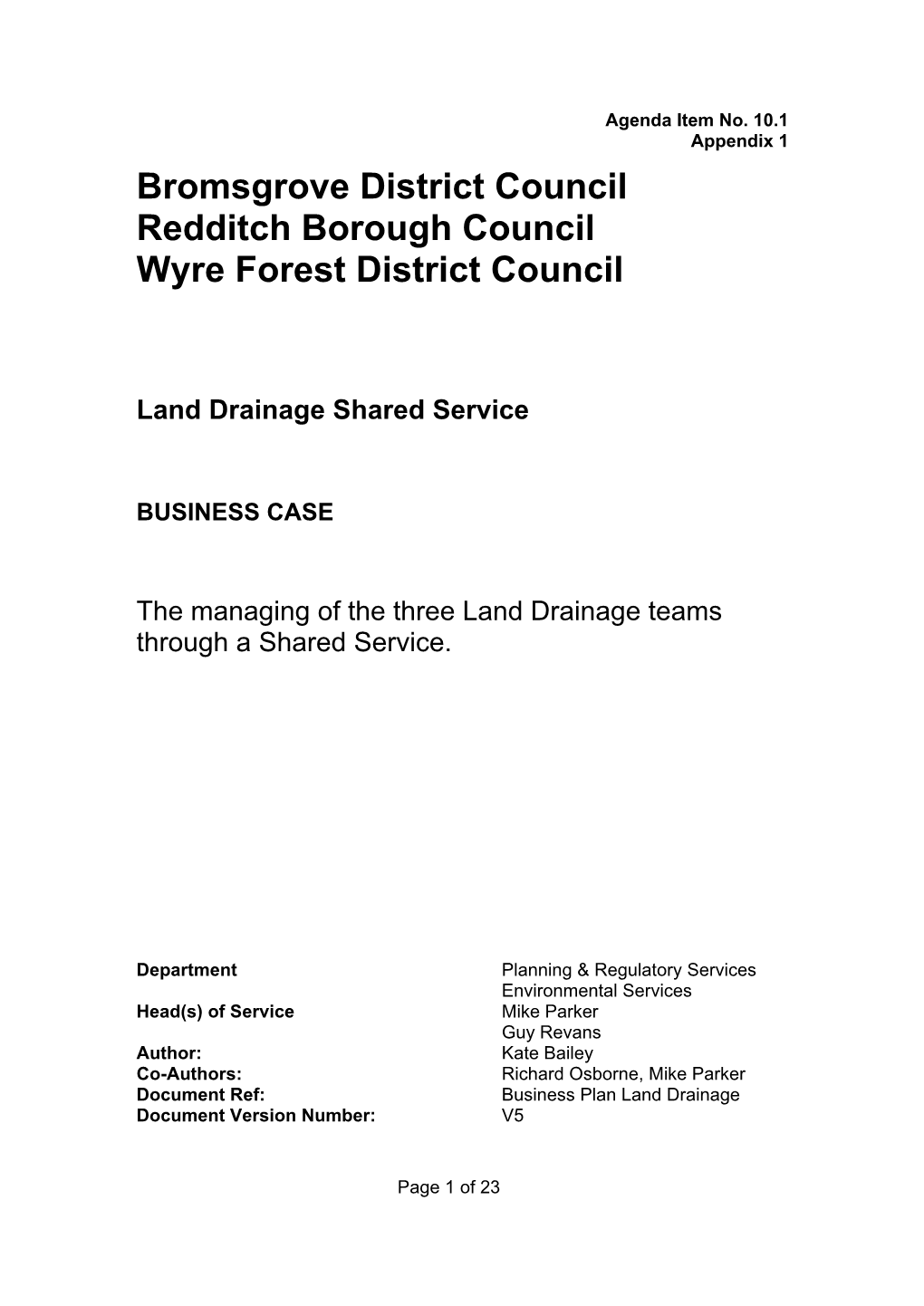 Bromsgrove District Council Redditch Borough Council Wyre Forest District Council