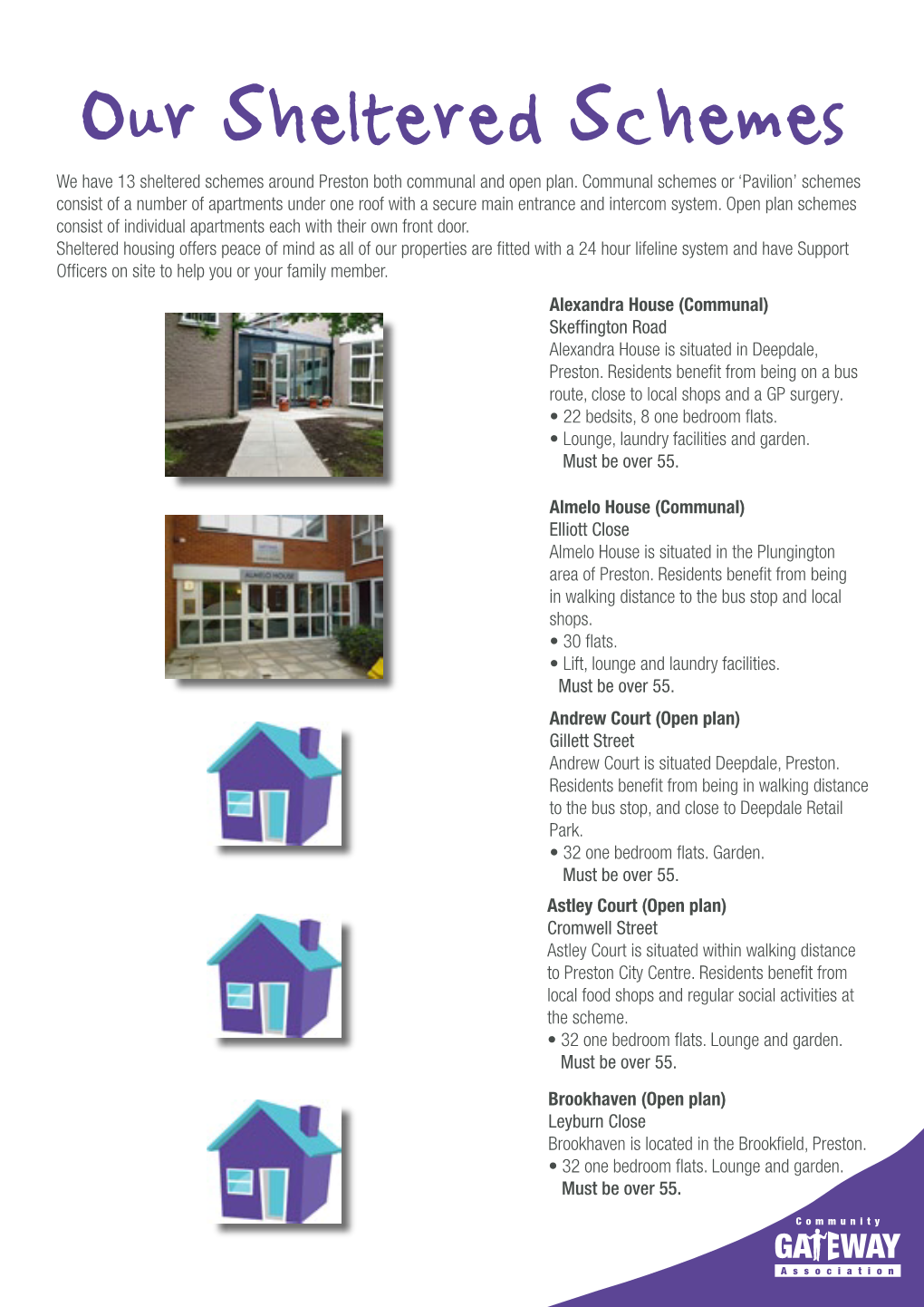 Our Sheltered Schemes We Have 13 Sheltered Schemes Around Preston Both Communal and Open Plan