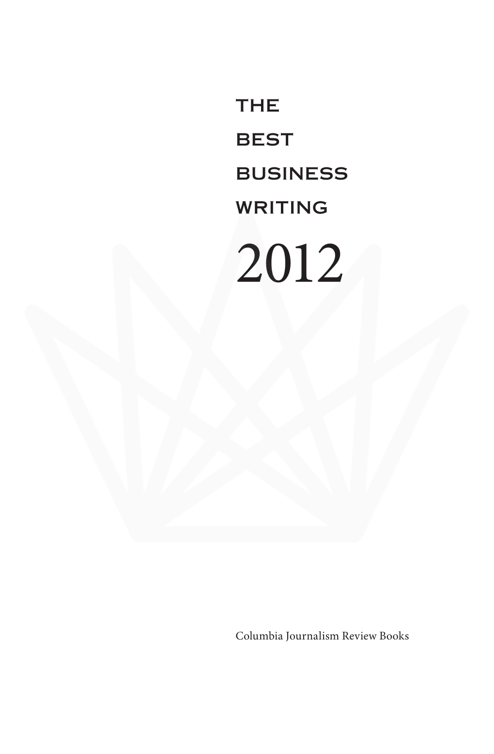 The Best Business Writing 2012