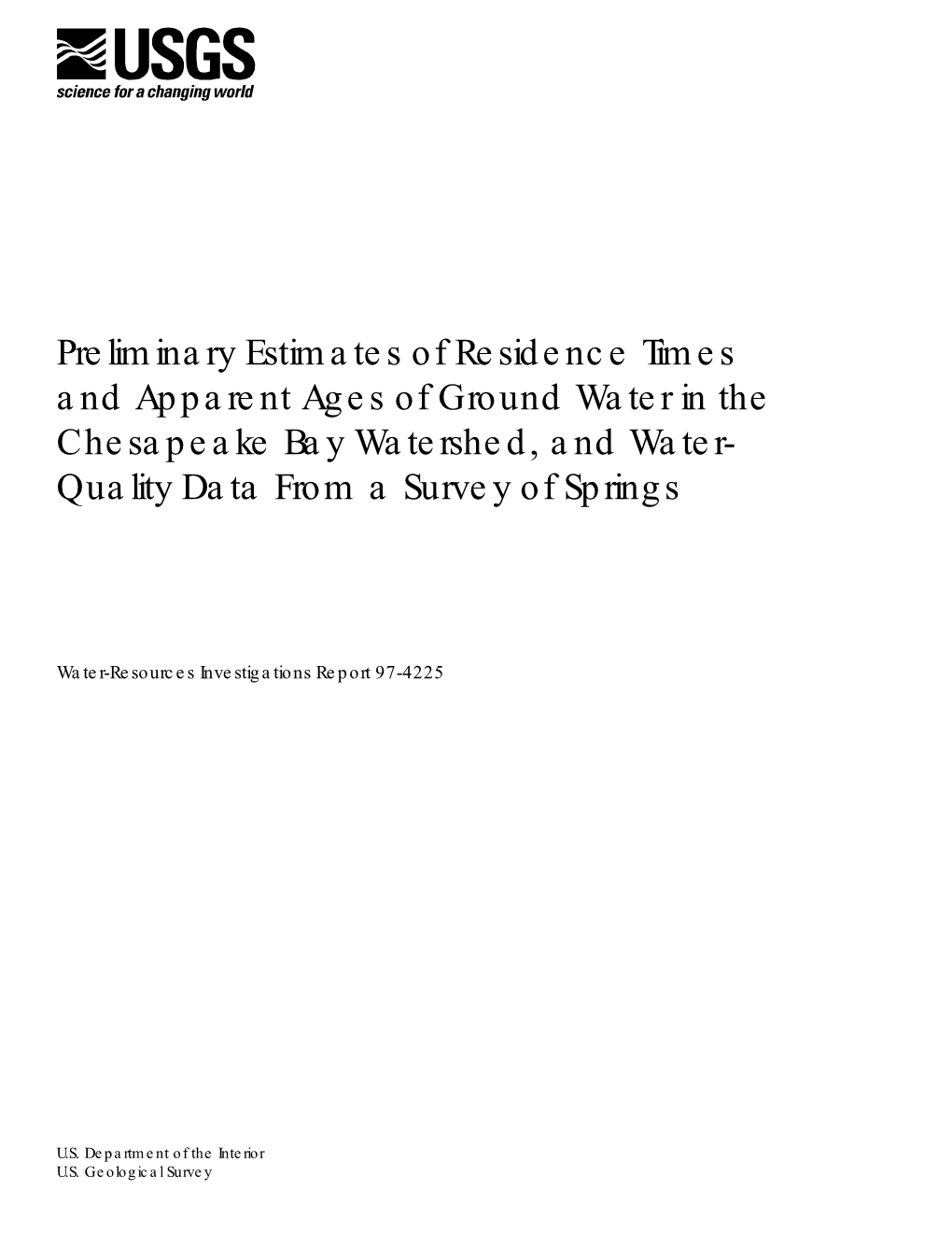 Preliminary Estimates of Residence Times and Apparent Ages of Ground Water in the Chesapeake Bay Watershed