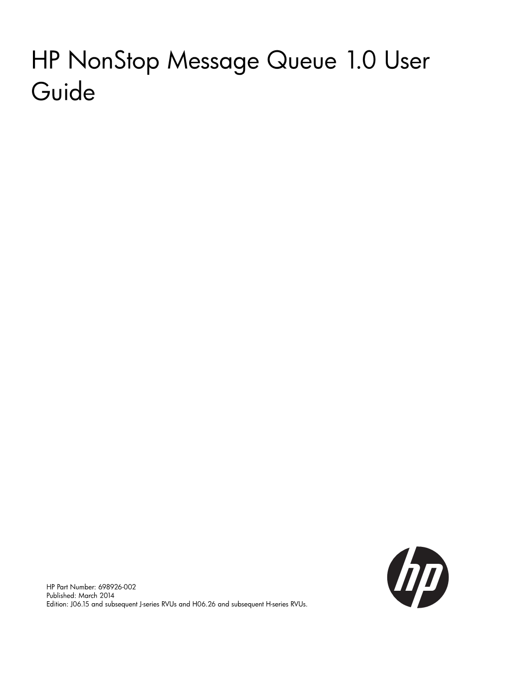 HP Nonstop Message Queue 1.0 User Guide