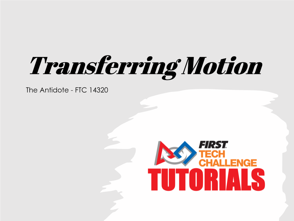 Transferring Motion the Antidote - FTC 14320 Motion