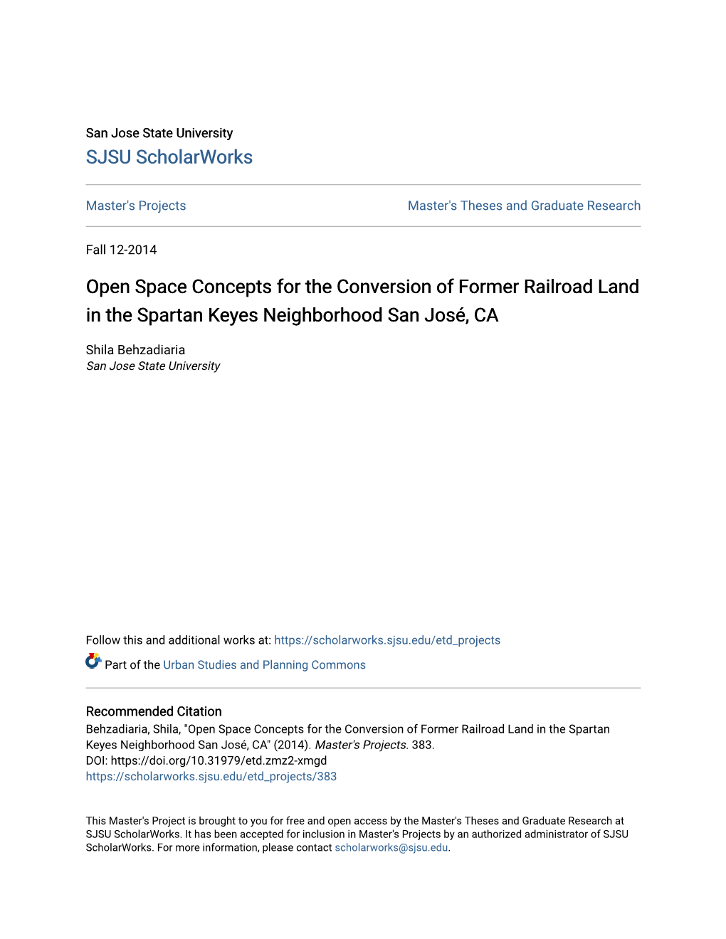 Open Space Concepts for the Conversion of Former Railroad Land in the Spartan Keyes Neighborhood San José, CA