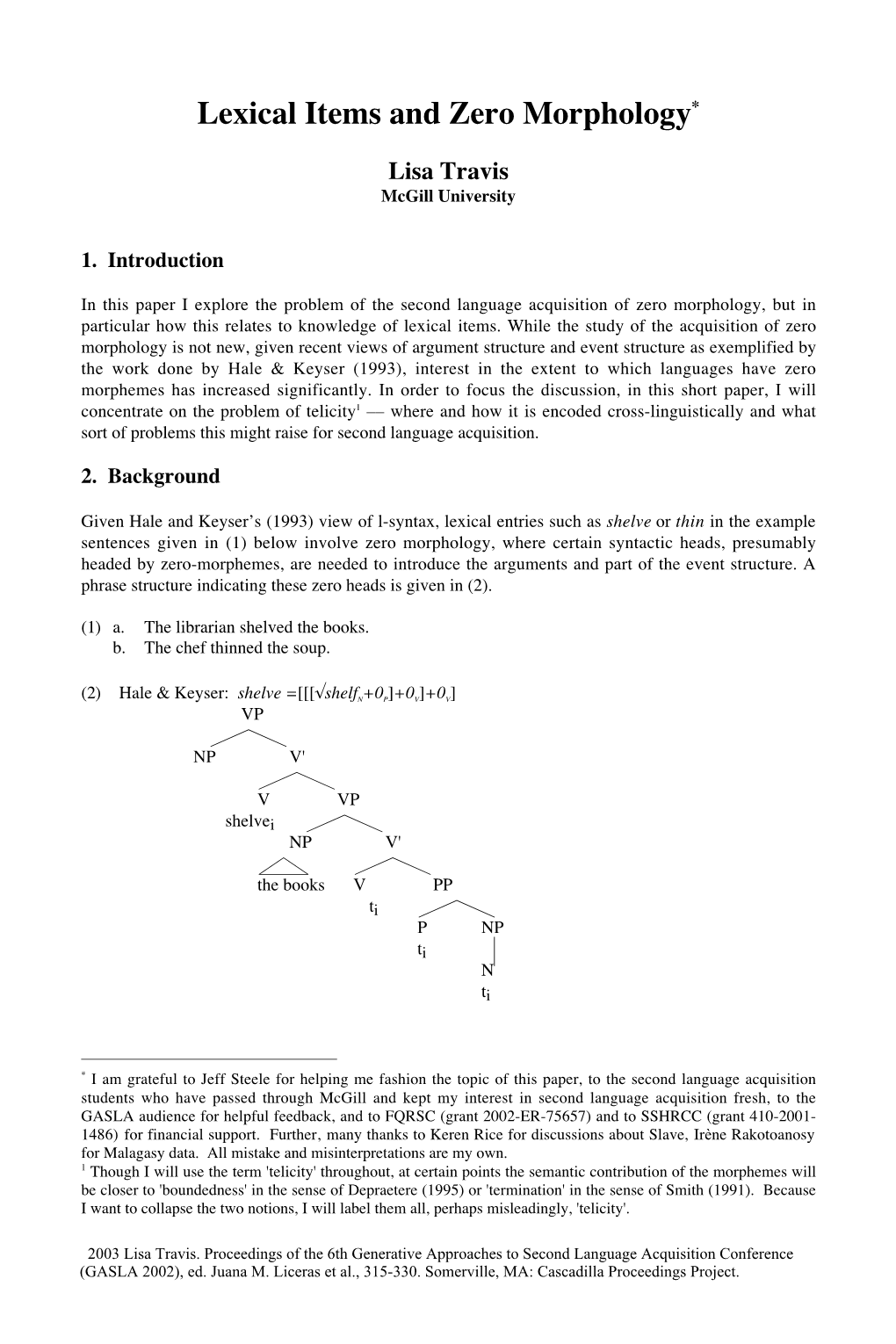 Lexical Items and Zero Morphology*