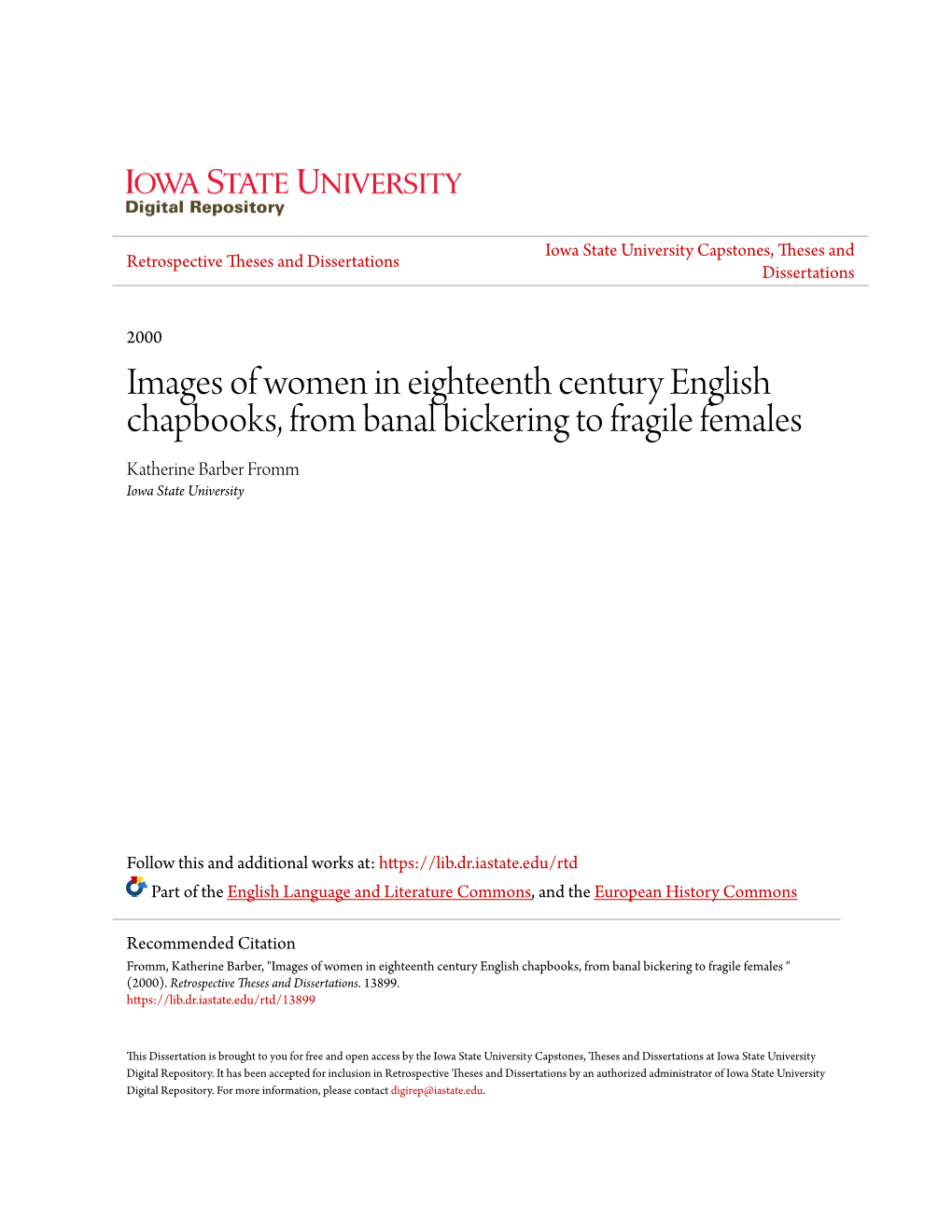 Images of Women in Eighteenth Century English Chapbooks, from Banal Bickering to Fragile Females Katherine Barber Fromm Iowa State University