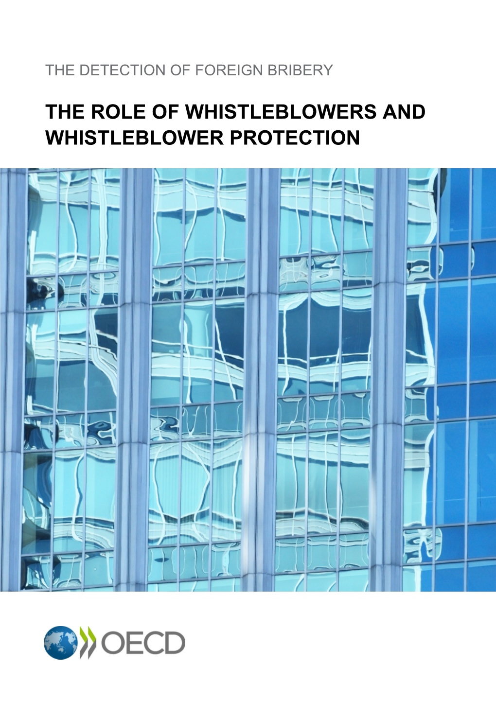 The Detection of Foreign Bribery the Role of Whistleblowers And