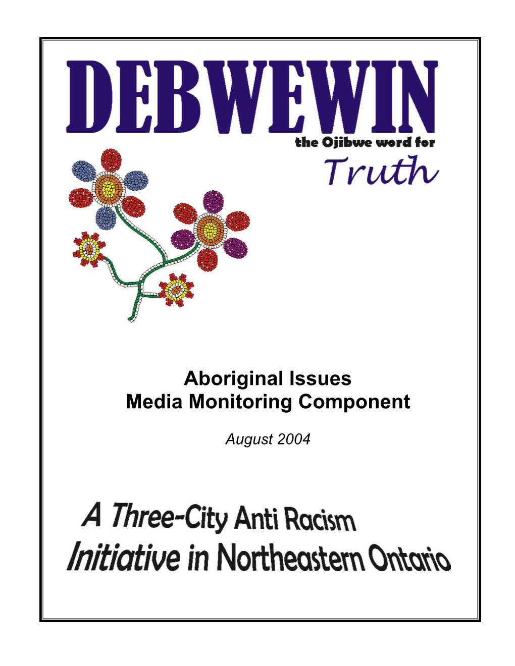 Aboriginal Issues Media Monitoring Component