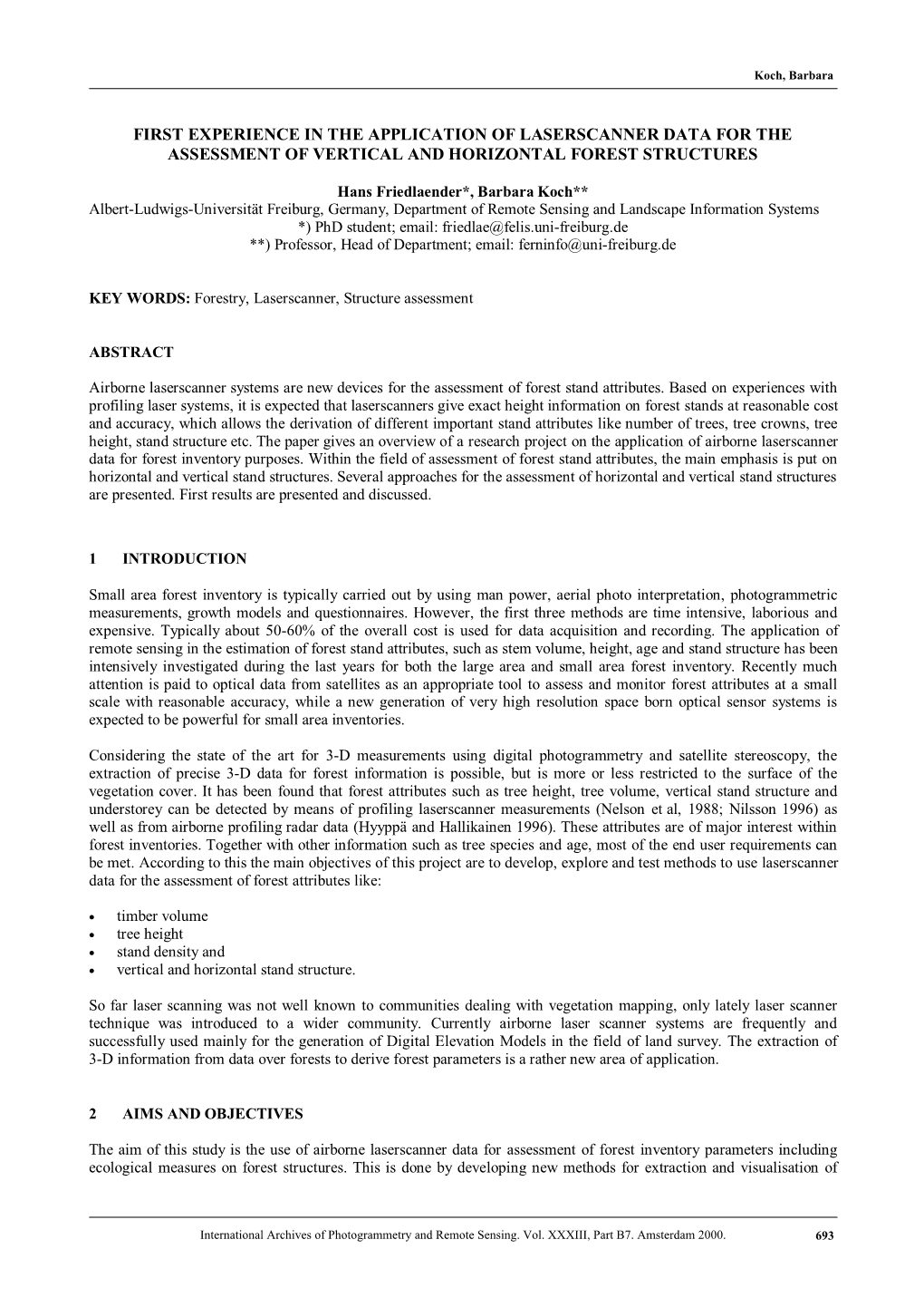 First Experience in the Application of Laserscanner Data for the Assessment of Vertical and Horizontal Forest Structures