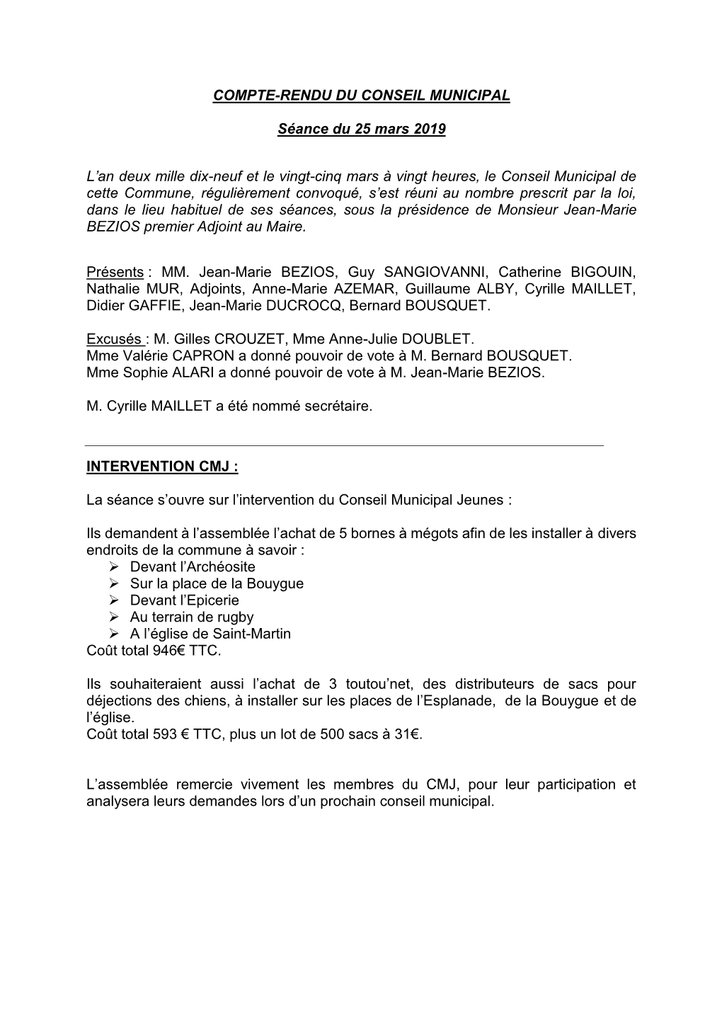 COMPTE-RENDU DU CONSEIL MUNICIPAL Séance Du 25 Mars 2019 L'an Deux Mille Dix-Neuf Et Le Vingt-Cinq Mars À Vingt Heures, Le C