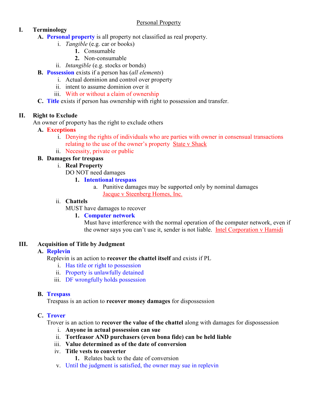 Personal Property I. Terminology A. Personal Property Is All Property Not Classified As Real Property