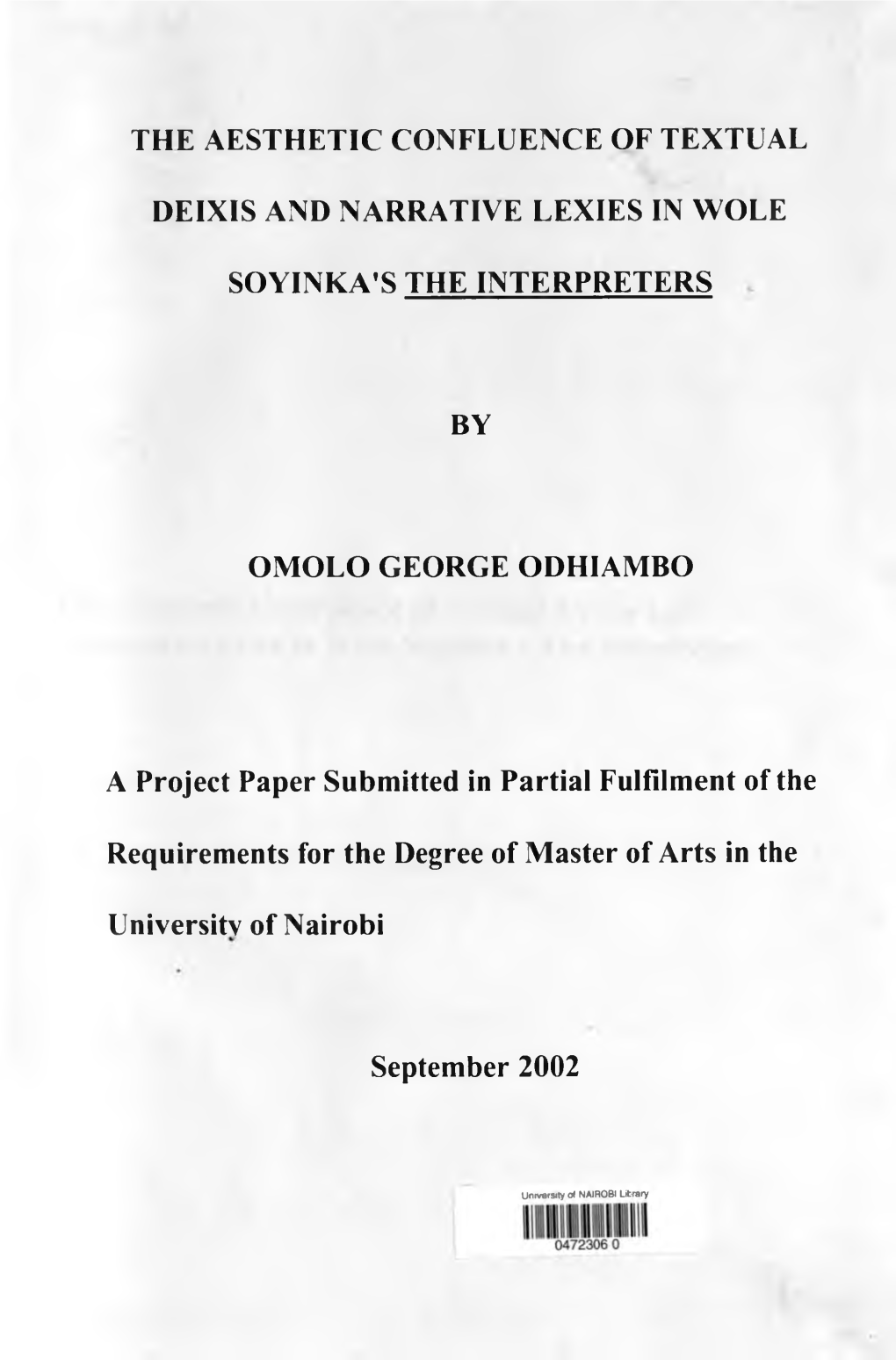 The Aesthetic Confluence of Textual Deixis and Narrative Lexies in Wole Soyinka’S the Interpreters