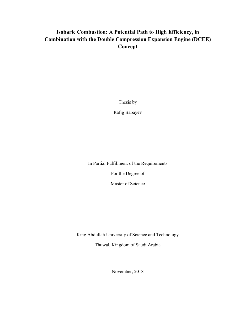 Isobaric Combustion: a Potential Path to High Efficiency, in Combination with the Double Compression Expansion Engine (DCEE) Concept