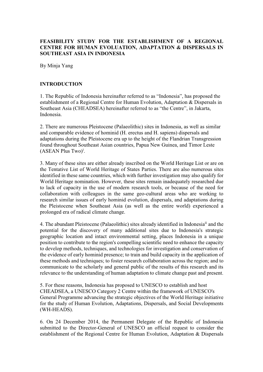 Feasibility Study for the Establishment of a Regional Centre for Human Evoluation, Adaptation & Dispersals in Southeast Asia in Indonesia