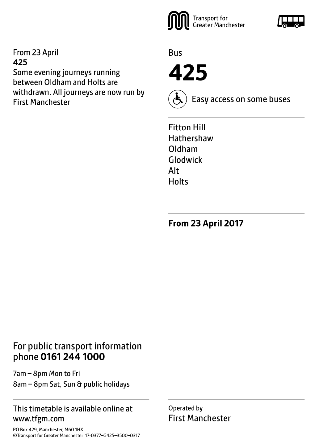 425 Some Evening Journeys Running Between Oldham and Holts Are 425 Withdrawn