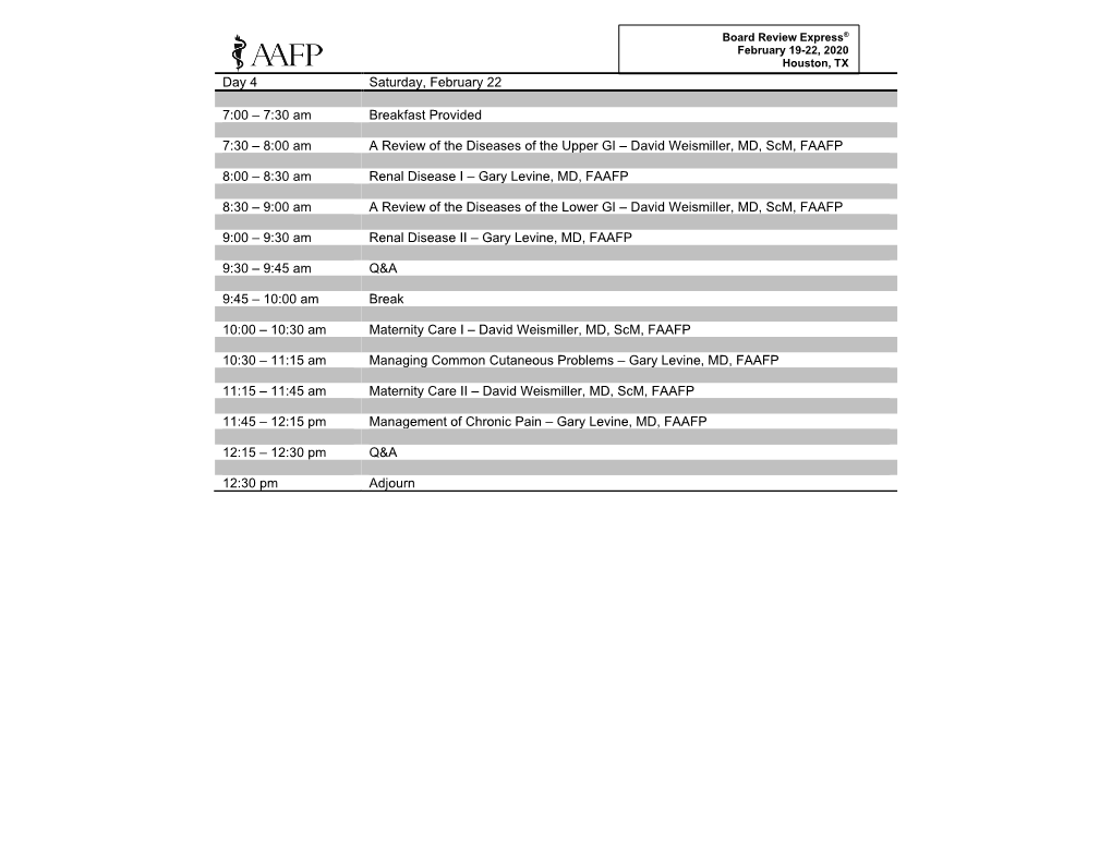 8:00 Am a Review of the Diseases of the Upper GI – David Weismiller, MD, Scm, FAAFP