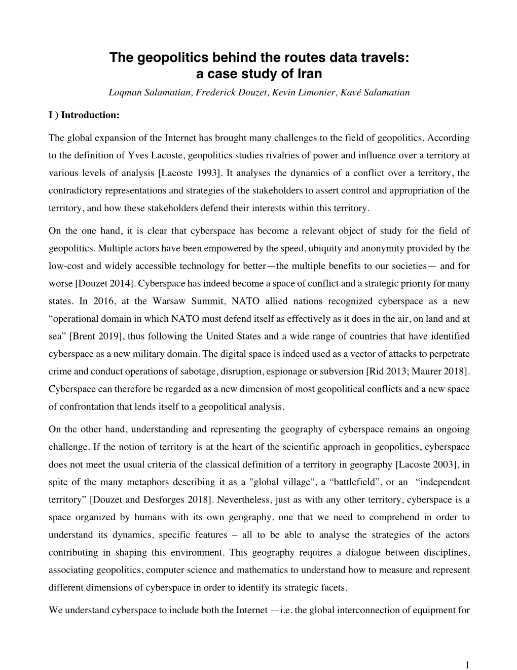 The Geopolitics Behind the Routes Data Travels: a Case Study of Iran Loqman Salamatian, Frederick Douzet, Kevin Limonier, Kavé Salamatian