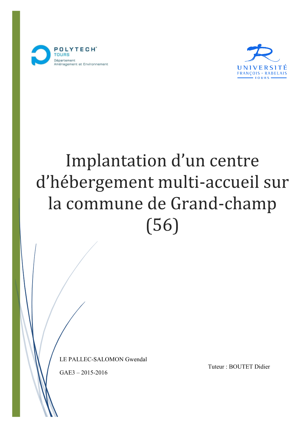 Implantation D'un Centre D'hébergement Multi-Accueil Sur La