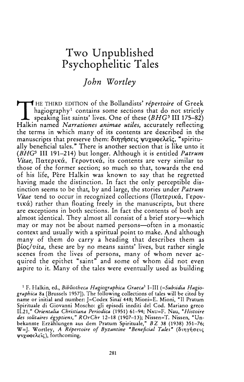 Two Unpublished Psychophelitic Tales Wortley, John Greek, Roman and Byzantine Studies; Fall 1996; 37, 3; Proquest Pg