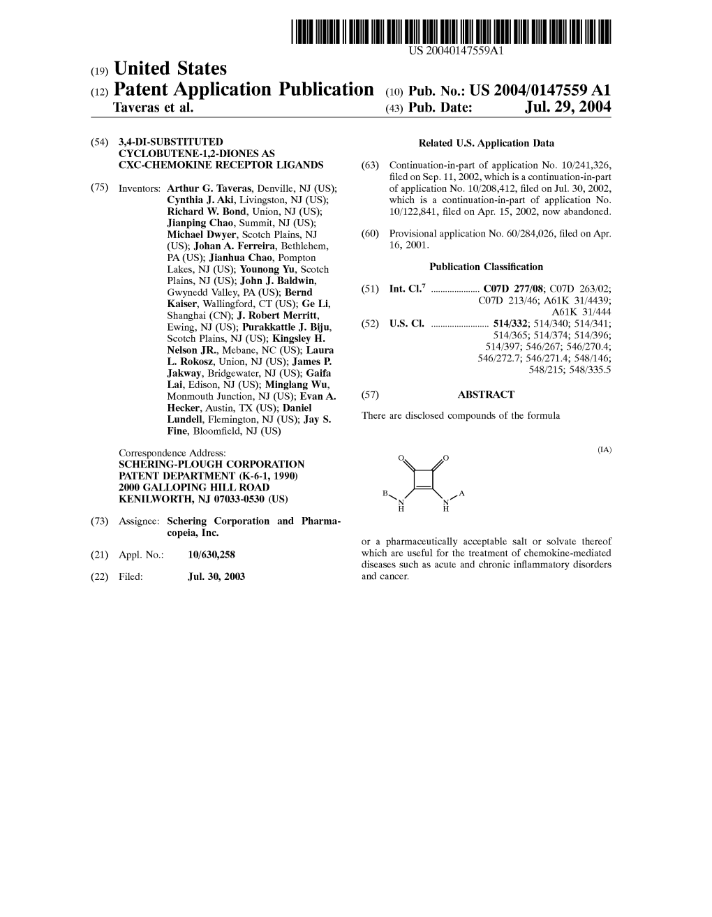 (12) Patent Application Publication (10) Pub. No.: US 2004/0147559 A1 Taveras Et Al