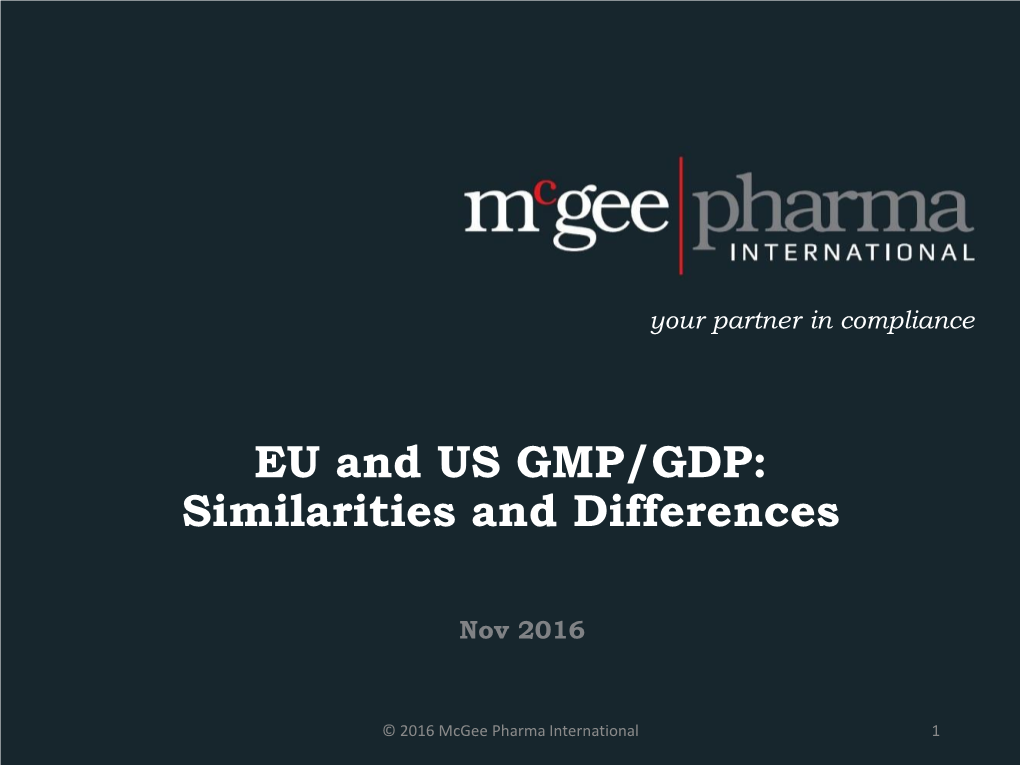 EU and US GMP/GDP: Similarities and Differences