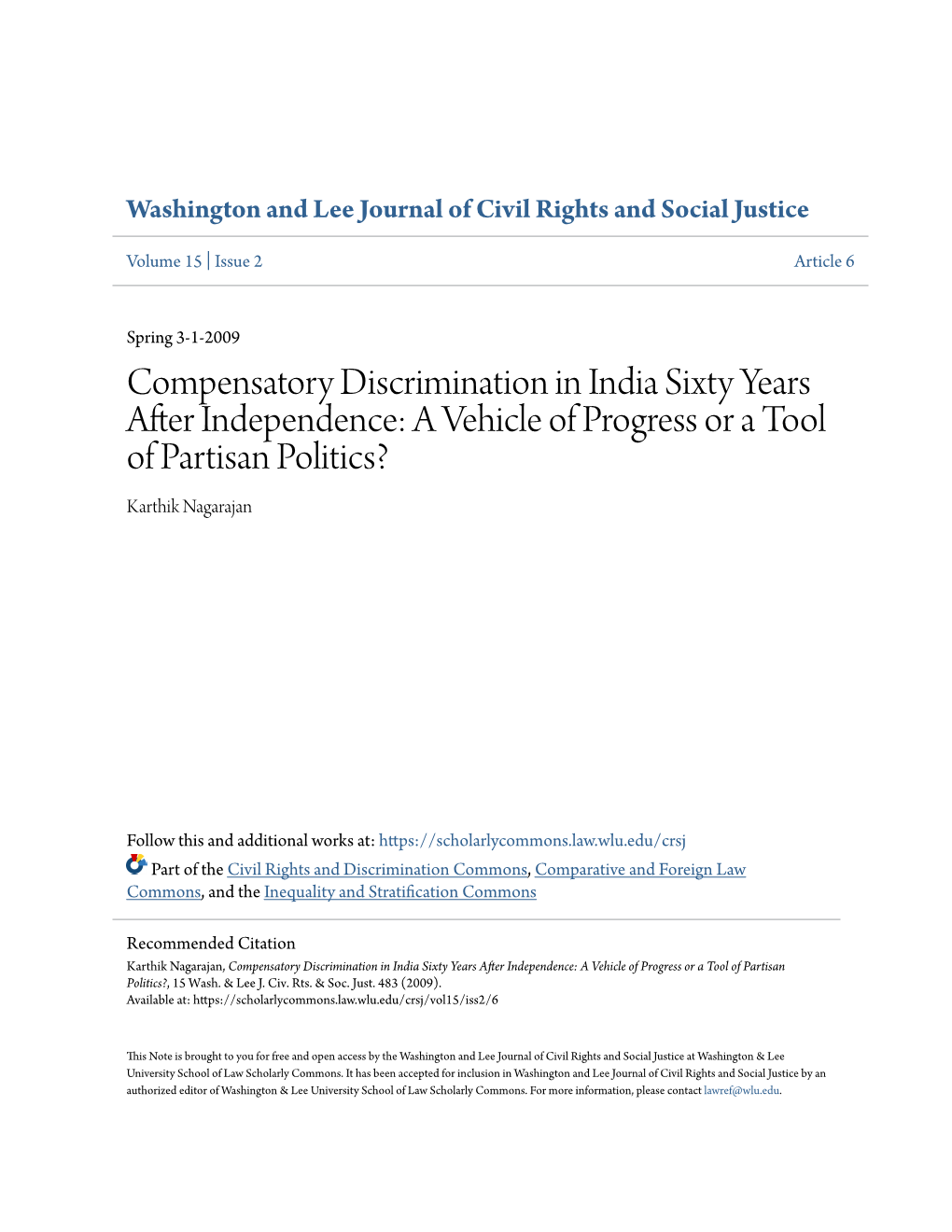 Compensatory Discrimination in India Sixty Years After Independence: a Vehicle of Progress Or a Tool of Partisan Politics? Karthik Nagarajan